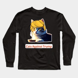 Cats Against Trump Long Sleeve T-Shirt